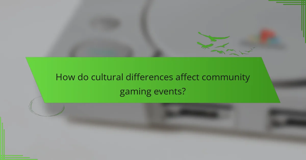 How do cultural differences affect community gaming events?