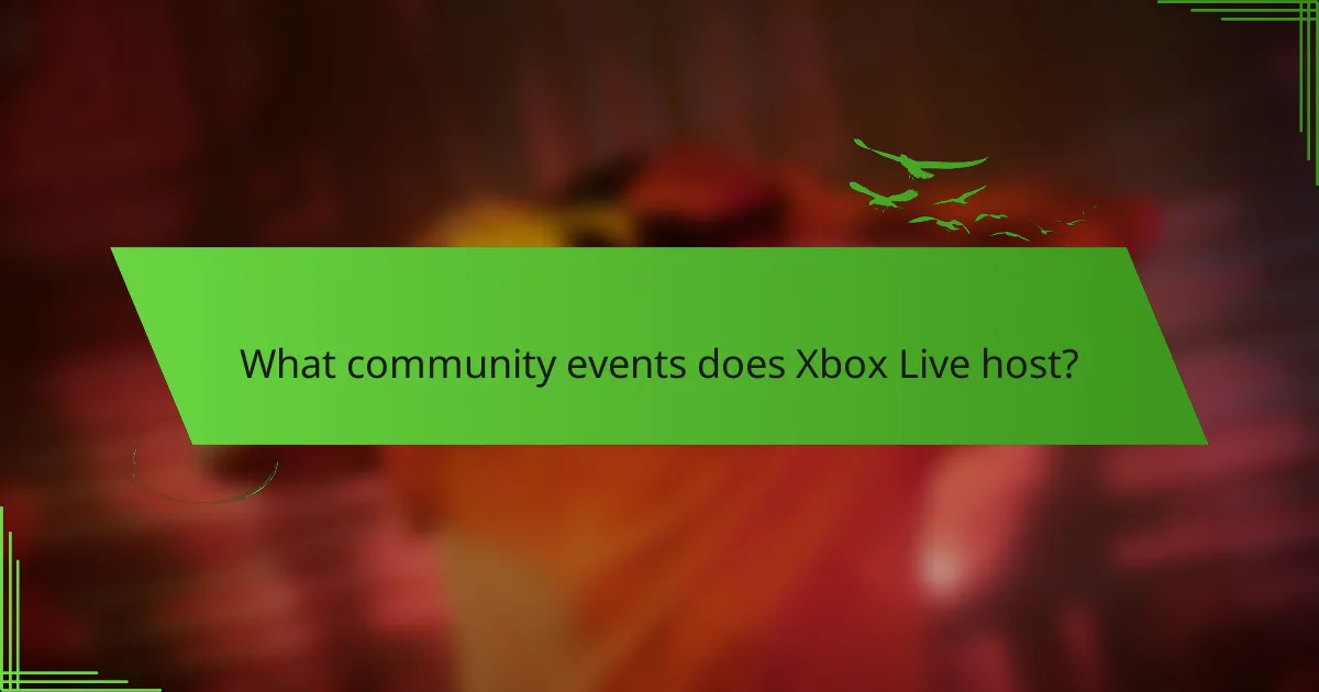 What community events does Xbox Live host?